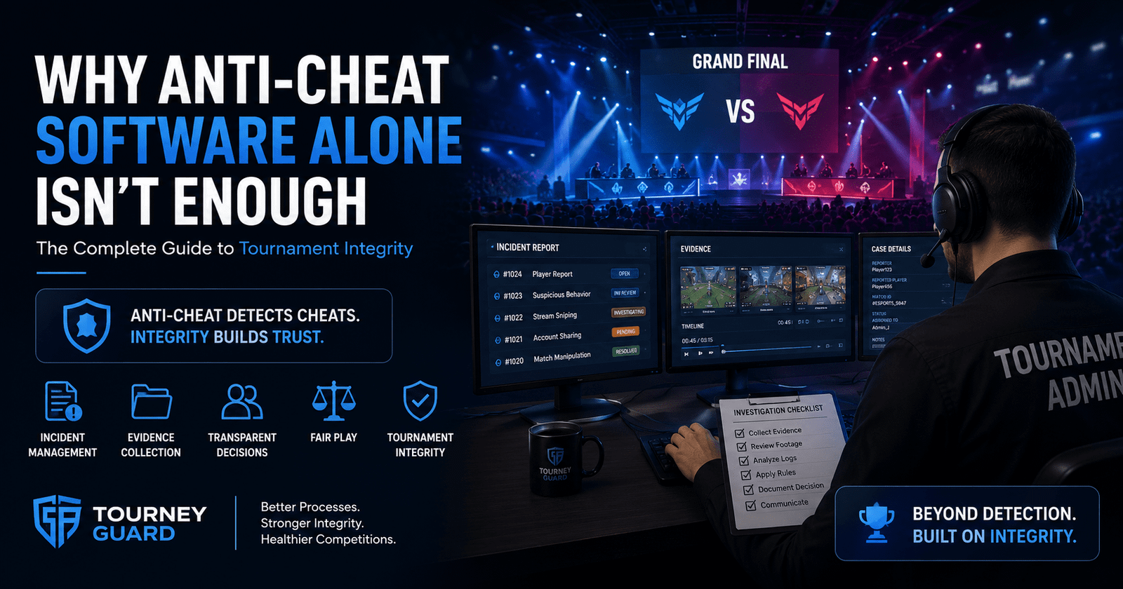 Esports tournament administrator managing incidents and evidence beyond anti-cheat software to strengthen tournament integrity with Tourney Guard.