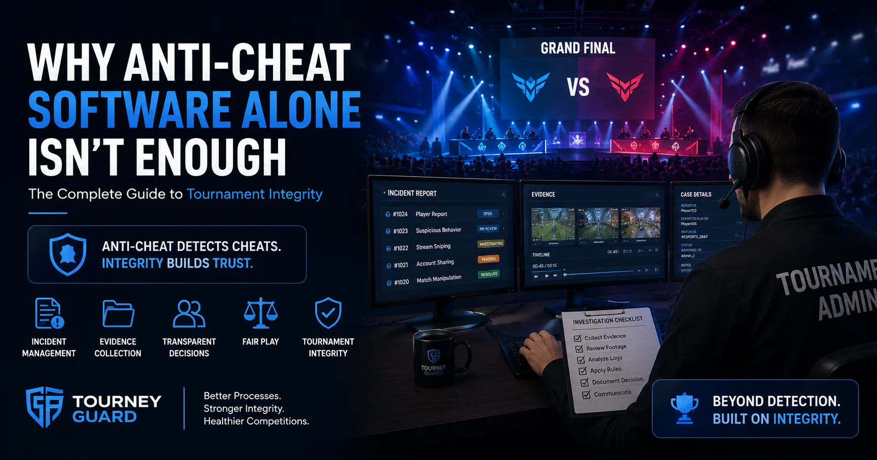 Esports tournament administrator managing incidents and evidence beyond anti-cheat software to strengthen tournament integrity with Tourney Guard.